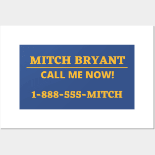 Has This Ever Happened to You? Call Mitch Bryant Posters and Art